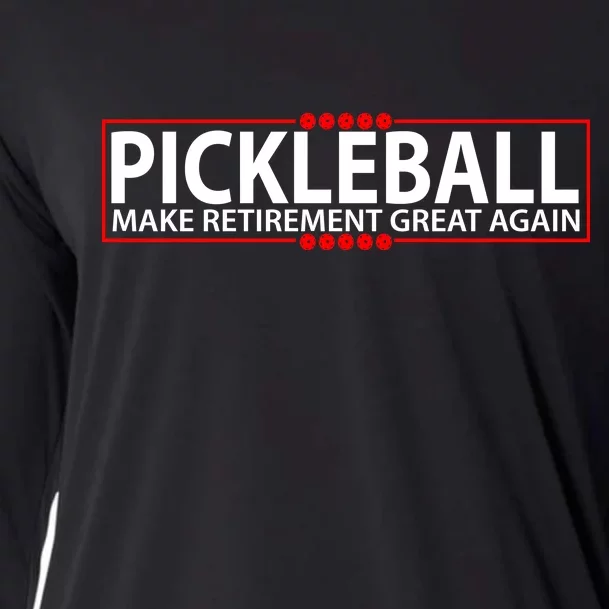 Pickleball Make Retirement Great Again Cooling Performance Long Sleeve Crew