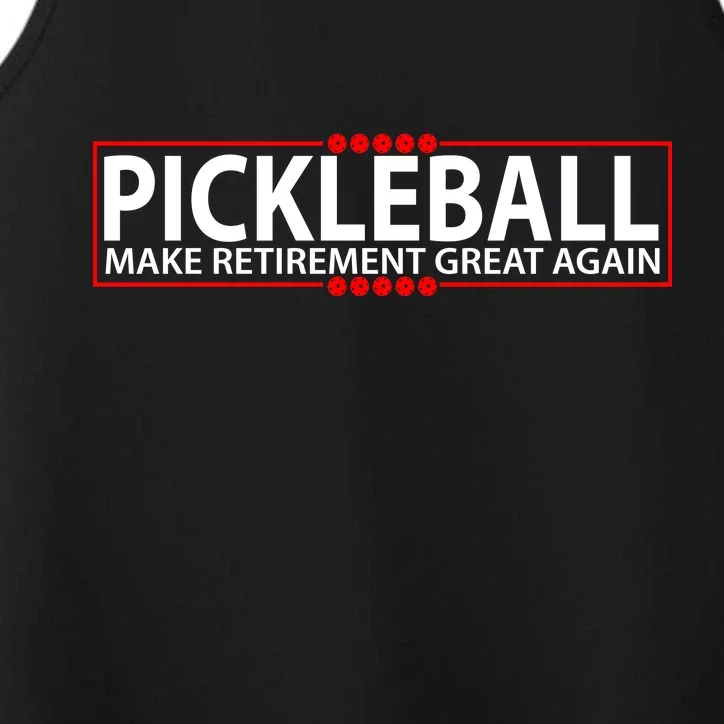 Pickleball Make Retirement Great Again Performance Tank