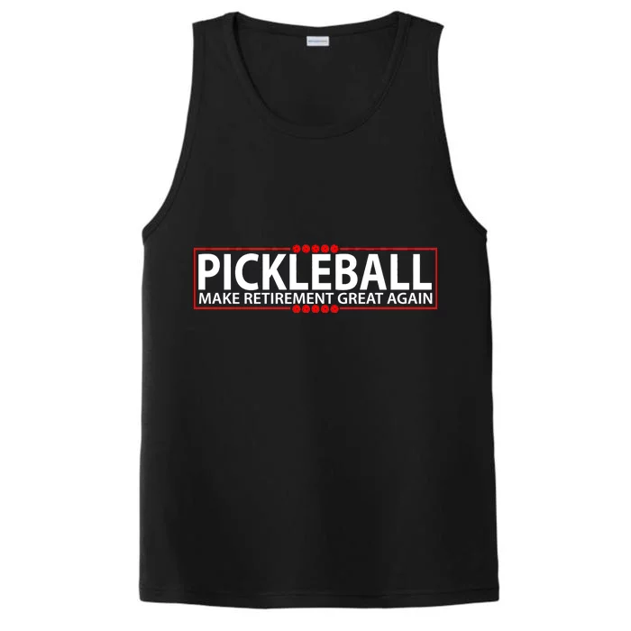 Pickleball Make Retirement Great Again Performance Tank