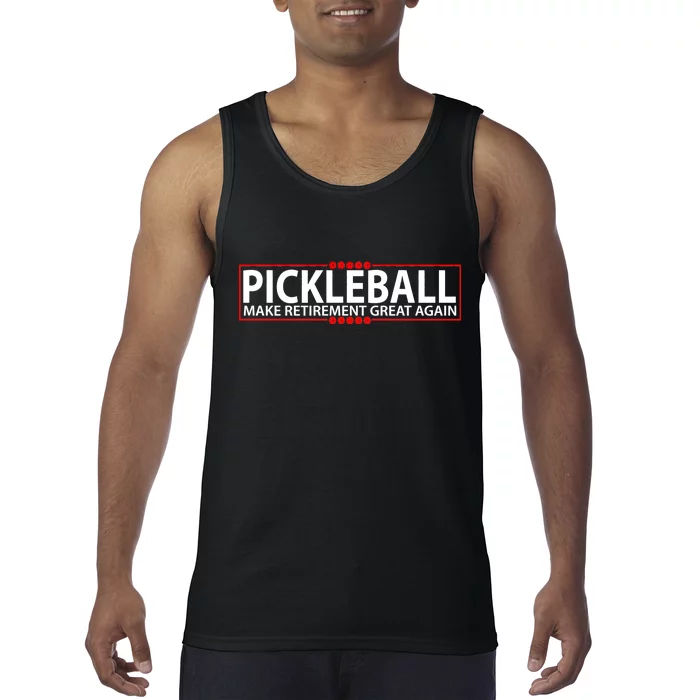 Pickleball Make Retirement Great Again Tank Top