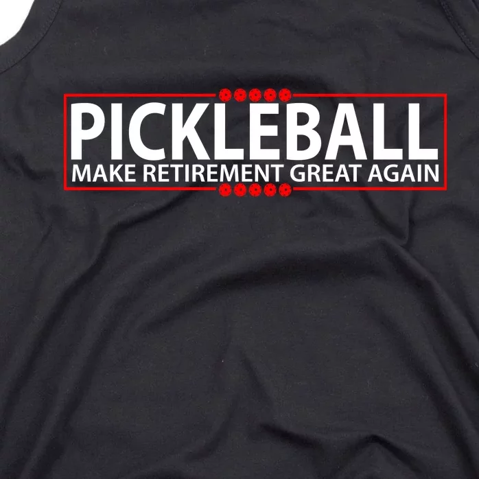 Pickleball Make Retirement Great Again Tank Top