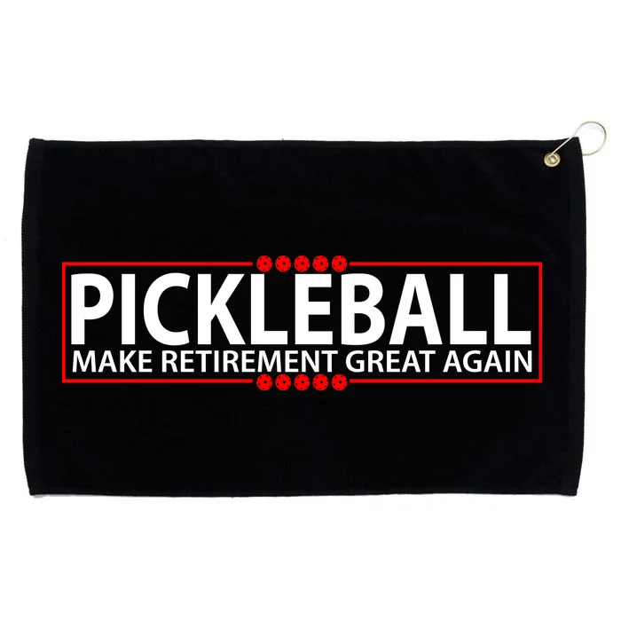 Pickleball Make Retirement Great Again Grommeted Golf Towel