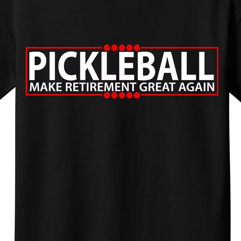 Pickleball Make Retirement Great Again Kids T-Shirt