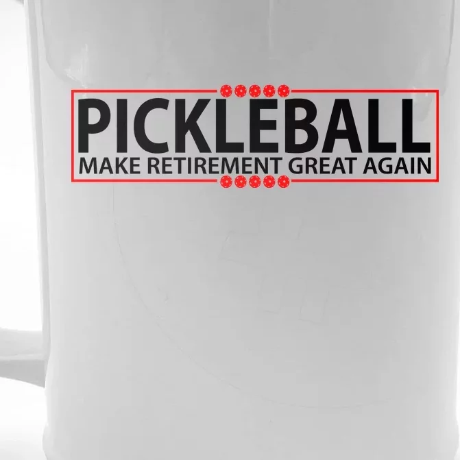 Pickleball Make Retirement Great Again Front & Back Beer Stein