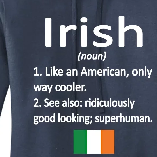 Proud Irish Definition Ireland Flag Irish Roots Gift Women's Pullover Hoodie