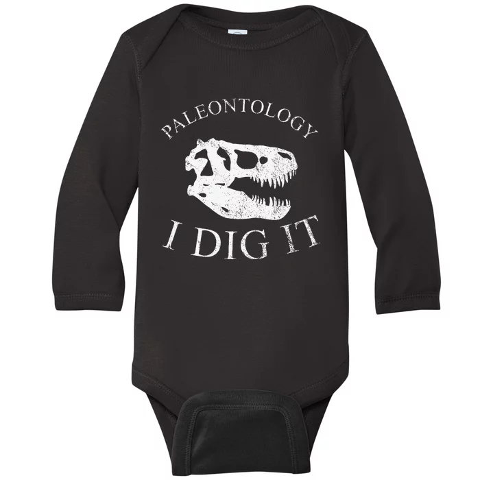 Paleontology I Dig It  TRex Skull Dinosaur Fossil Baby Long Sleeve Bodysuit