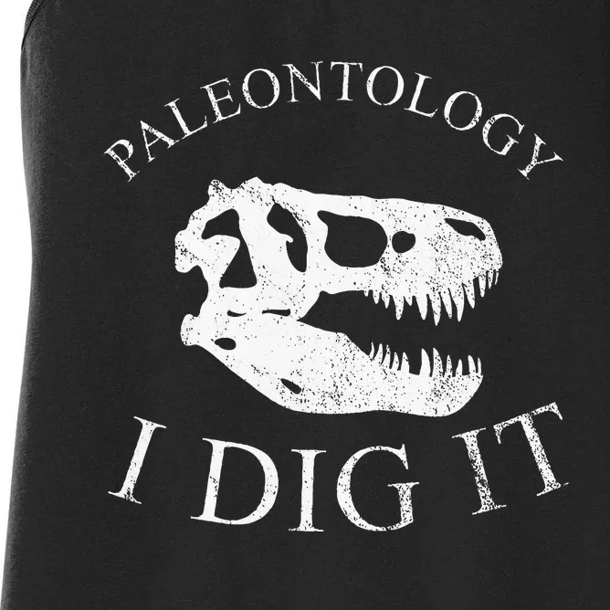 Paleontology I Dig It  TRex Skull Dinosaur Fossil Women's Racerback Tank