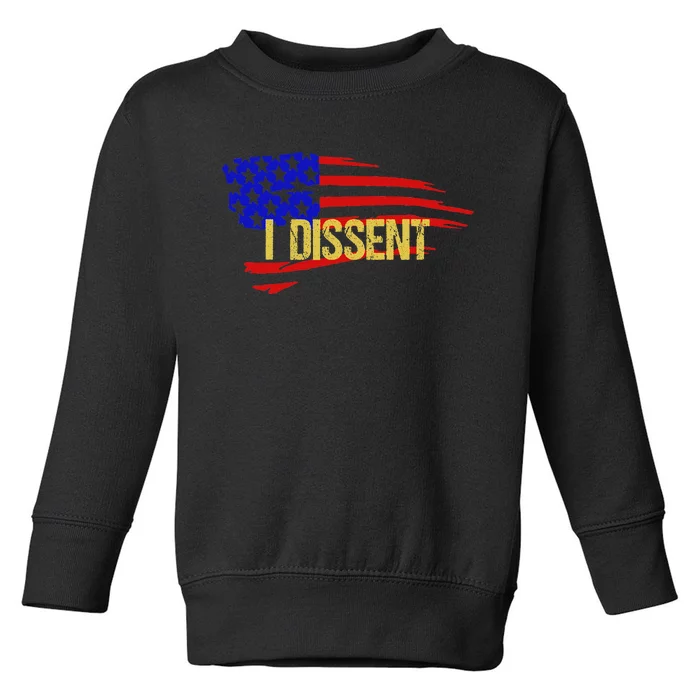 Patriotic I Dissent Vote Democracy Toddler Sweatshirt