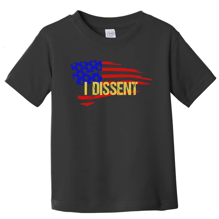 Patriotic I Dissent Vote Democracy Toddler T-Shirt