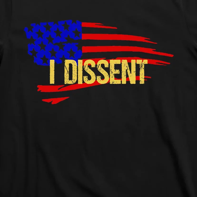 Patriotic I Dissent Vote Democracy Distressed Design T-Shirt