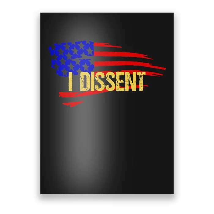 Patriotic I Dissent Vote Democracy Distressed Design Poster