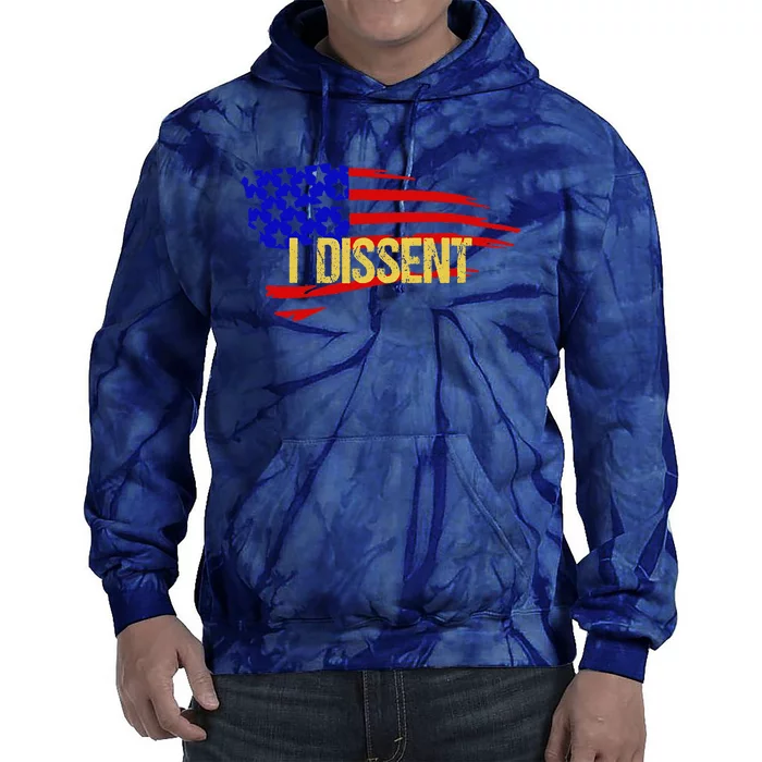 Patriotic I Dissent Vote Democracy Distressed Design Tie Dye Hoodie