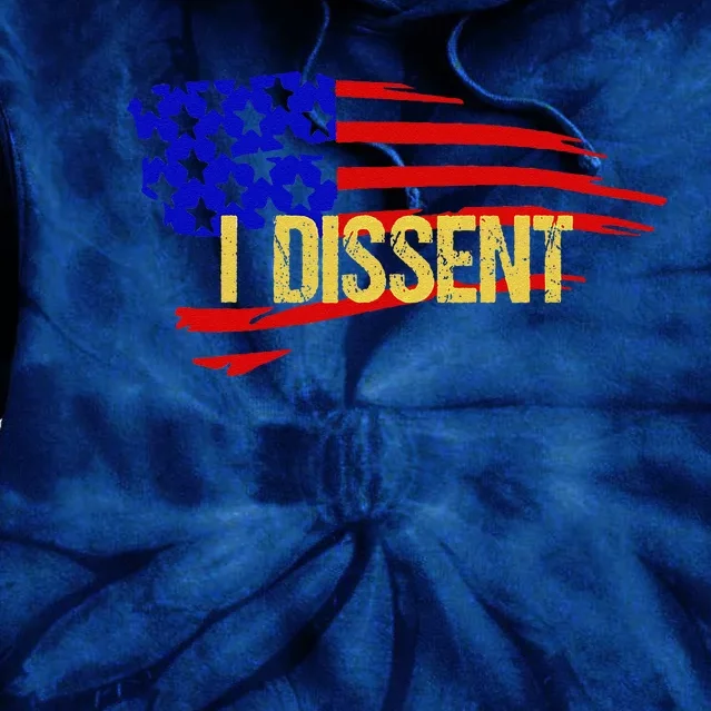 Patriotic I Dissent Vote Democracy Distressed Design Tie Dye Hoodie