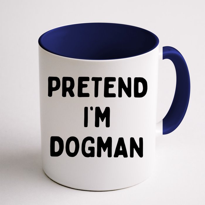 Pretend Im Dogman Front & Back Coffee Mug