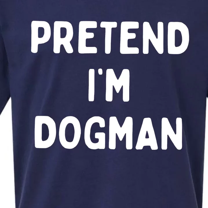 Pretend Im Dogman Sueded Cloud Jersey T-Shirt