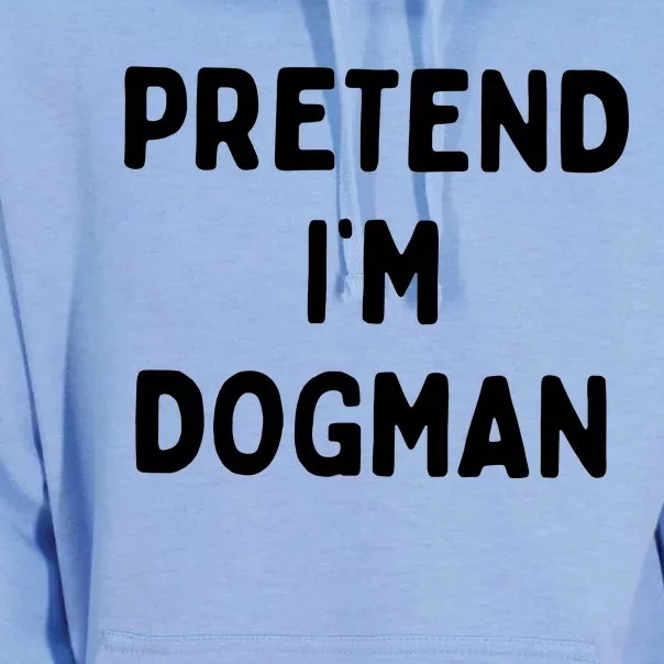 Pretend Im Dogman Unisex Surf Hoodie