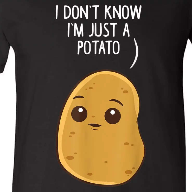 Potatoes I Dont Know Im Just A Potato Funny Gift V-Neck T-Shirt