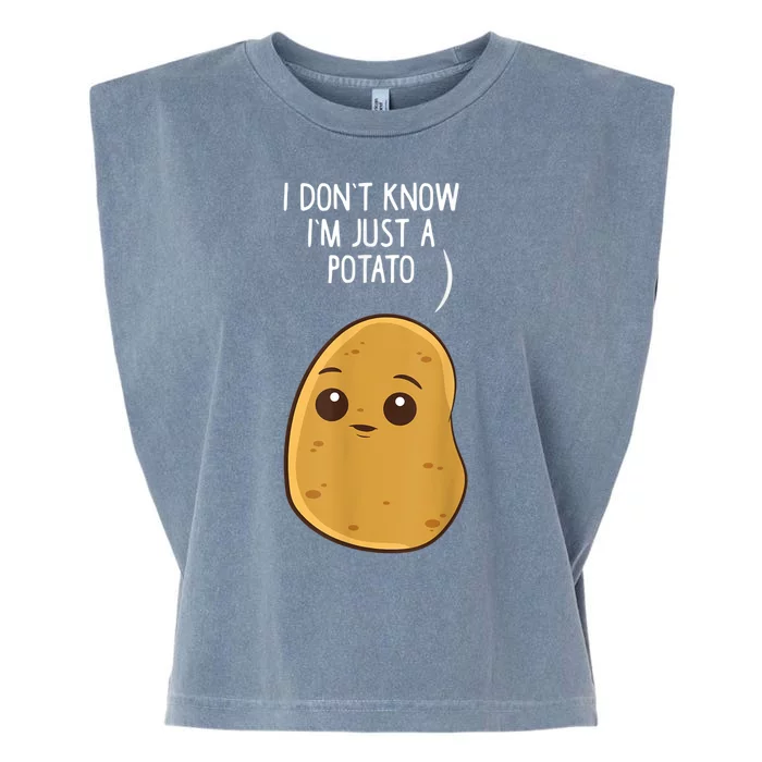 Potatoes I Dont Know Im Just A Potato Funny Gift Garment-Dyed Women's Muscle Tee