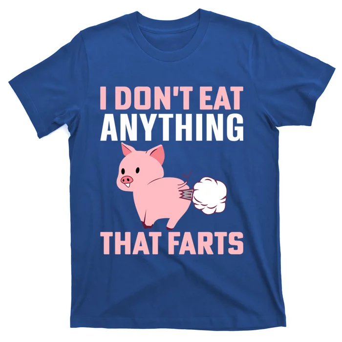 Pig I Don't Eat Anything That Farts Vegetarian Meaningful Gift T-Shirt