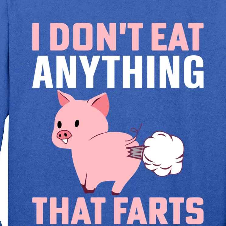 Pig I Don't Eat Anything That Farts Vegetarian Meaningful Gift Tall Long Sleeve T-Shirt