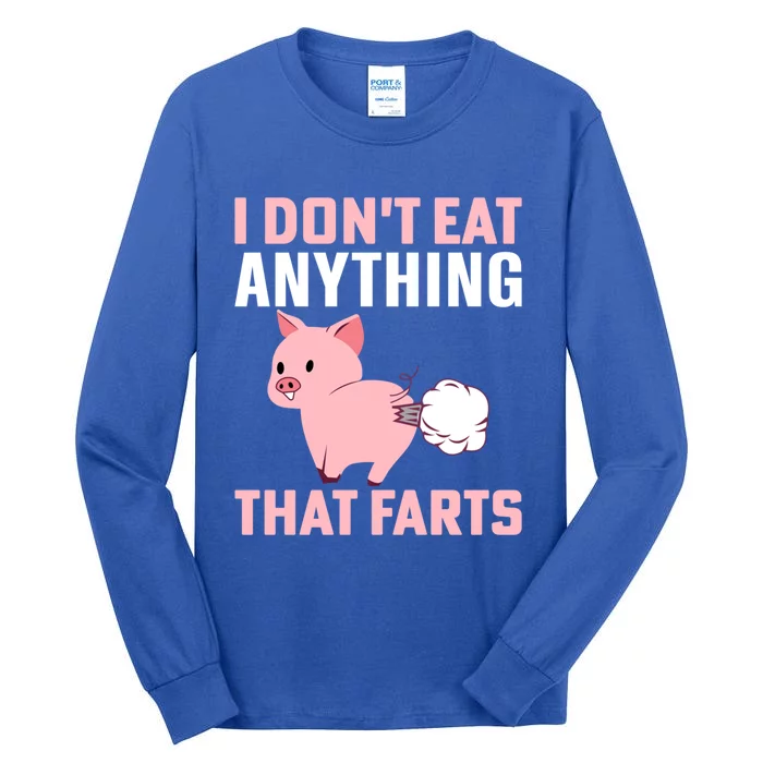 Pig I Don't Eat Anything That Farts Vegetarian Meaningful Gift Tall Long Sleeve T-Shirt