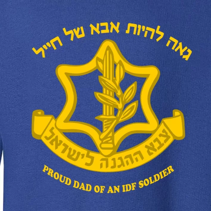 Proud Idf Dad Gift Toddler Sweatshirt