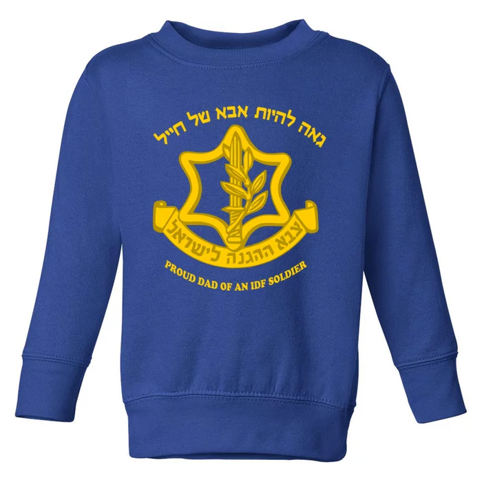 Proud Idf Dad Gift Toddler Sweatshirt