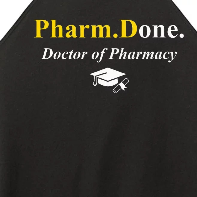 Pharm.Done. IM Done Doctor Of Pharmacy Pharmd Graduation Women’s Perfect Tri Rocker Tank