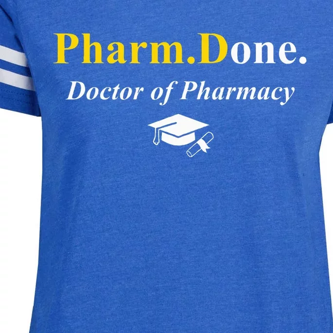 Pharm.Done. IM Done Doctor Of Pharmacy Pharmd Graduation Enza Ladies Jersey Football T-Shirt