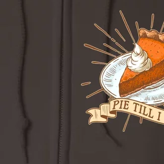 Pie Till I Die Full Zip Hoodie