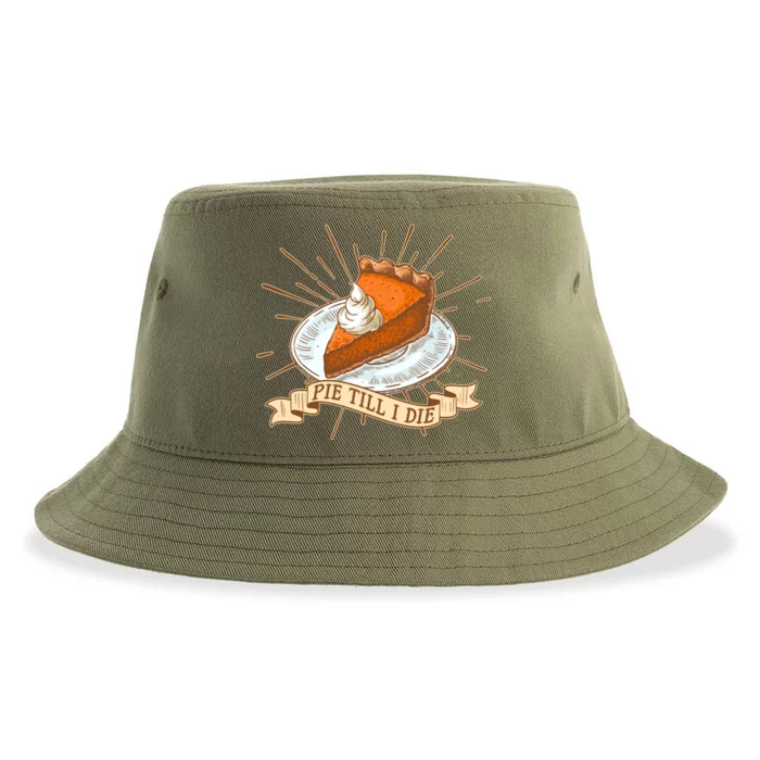 Pie Till I Die Sustainable Bucket Hat