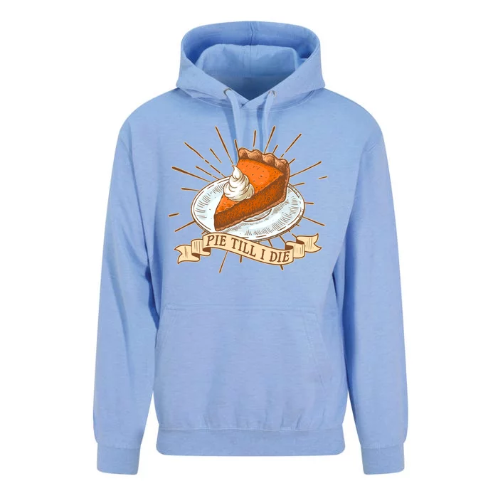 Pie Till I Die Unisex Surf Hoodie