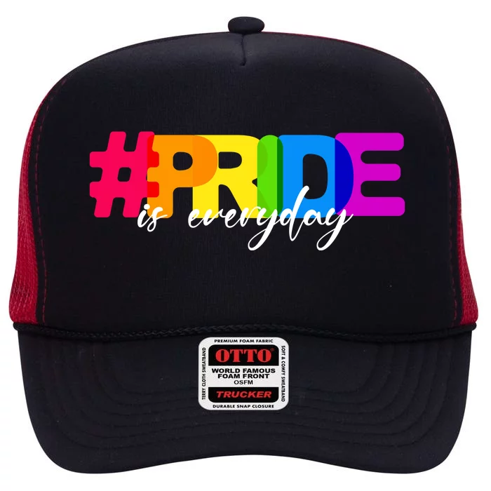 Pride Is Everyday High Crown Mesh Trucker Hat