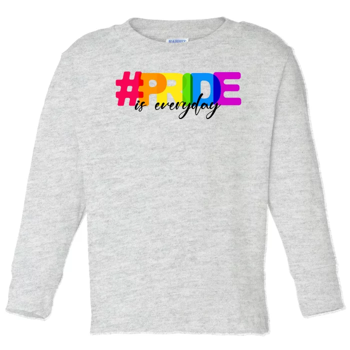 Pride Is Everyday Toddler Long Sleeve Shirt