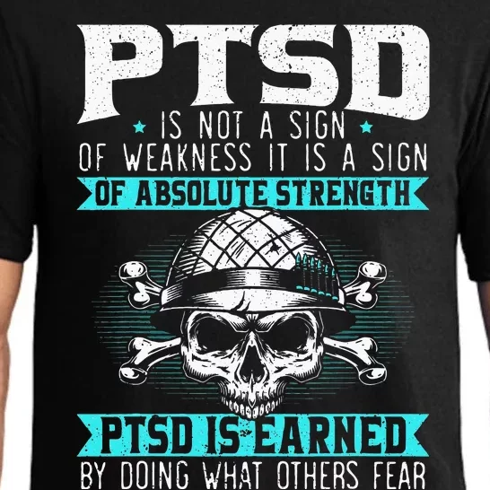 PTSD Is Earned By Doing What Others Fear Stress Disorder Pajama Set