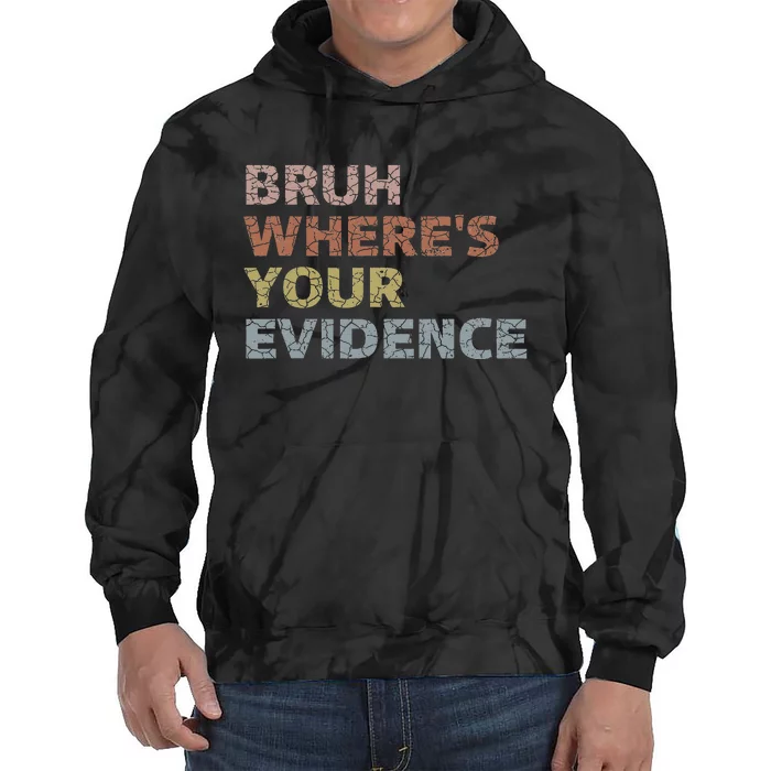 Prove It Funny Cite Your Evidence For English Teachers Tie Dye Hoodie