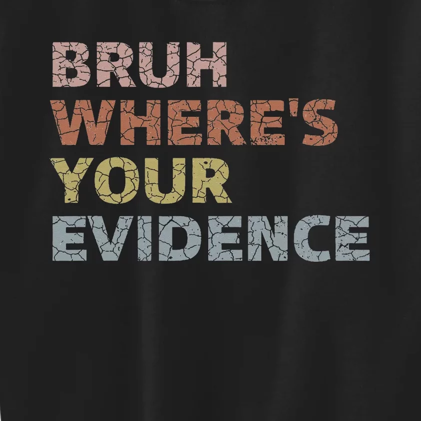 Prove It Funny Cite Your Evidence For English Teachers Kids Sweatshirt