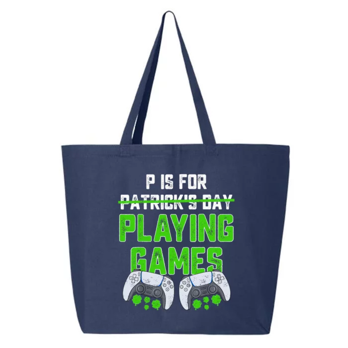 P Is For Playing Games St Patricks Day Funny Gamer 25L Jumbo Tote