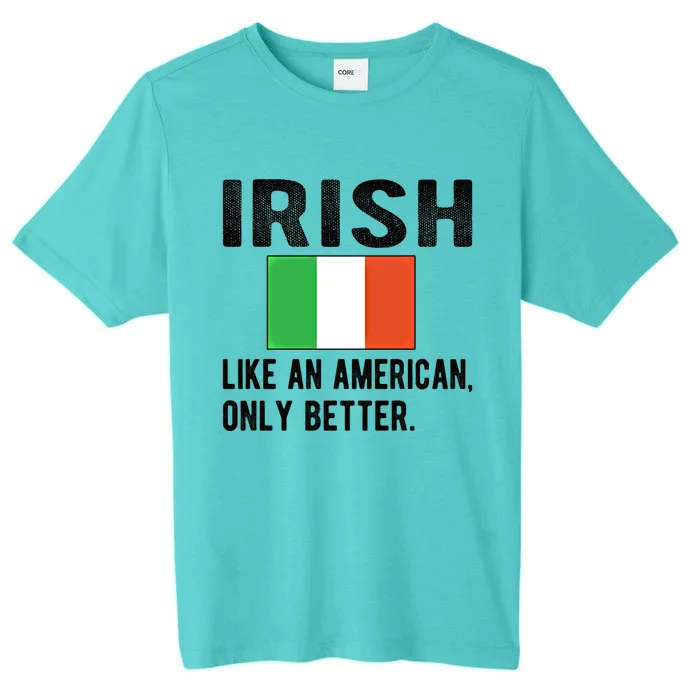 Proud Irish Flag Ireland Born Irish Roots Gift ChromaSoft Performance T-Shirt