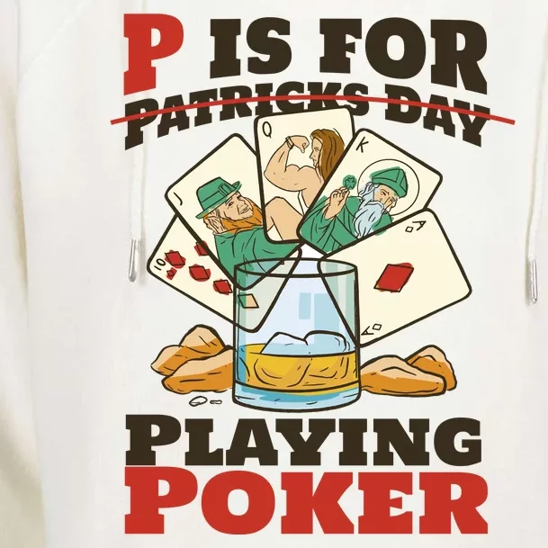 P Is For Poker St Patrick's Day Womens Funnel Neck Pullover Hood