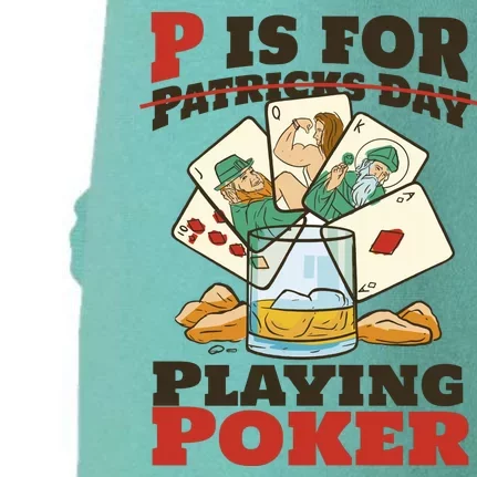 P Is For Poker St Patrick's Day Doggie 3-End Fleece Hoodie