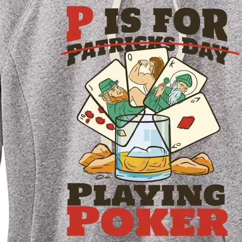 P Is For Poker St Patrick's Day Women's Fleece Hoodie