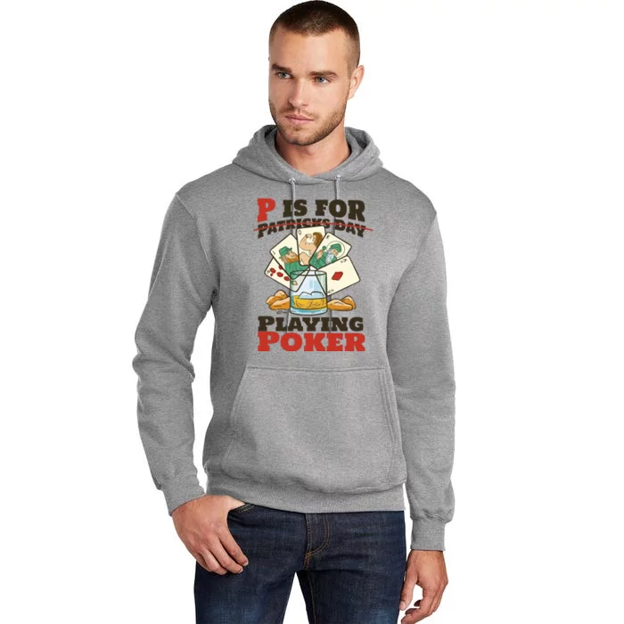 P Is For Poker St Patrick's Day Tall Hoodie