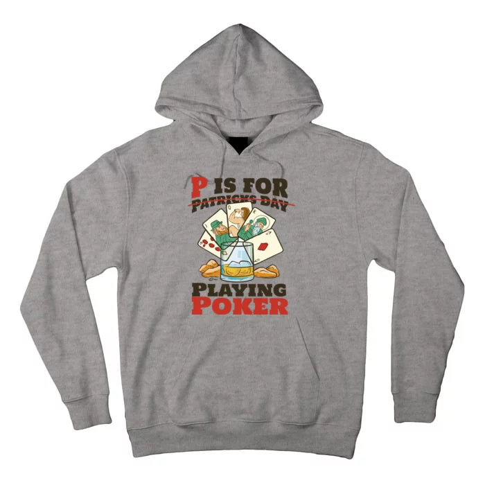 P Is For Poker St Patrick's Day Tall Hoodie