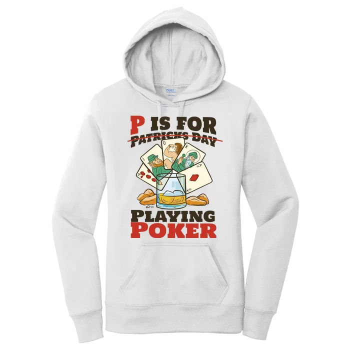 P Is For Poker St Patrick's Day Women's Pullover Hoodie