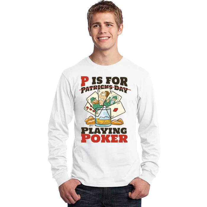 P Is For Poker St Patrick's Day Tall Long Sleeve T-Shirt