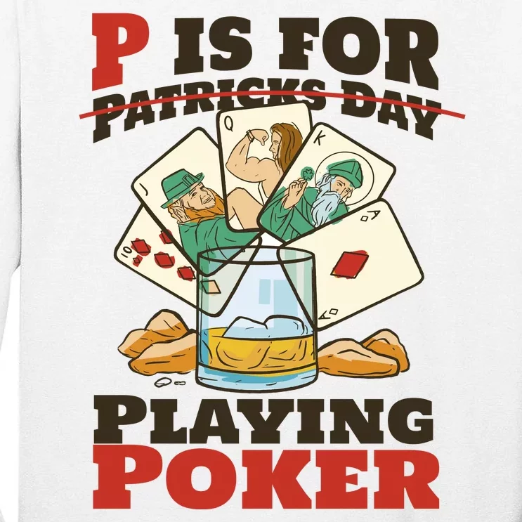 P Is For Poker St Patrick's Day Tall Long Sleeve T-Shirt