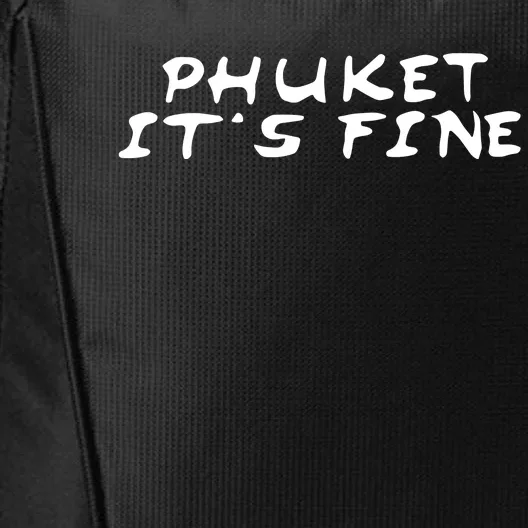 Phuket Its Fine City Backpack