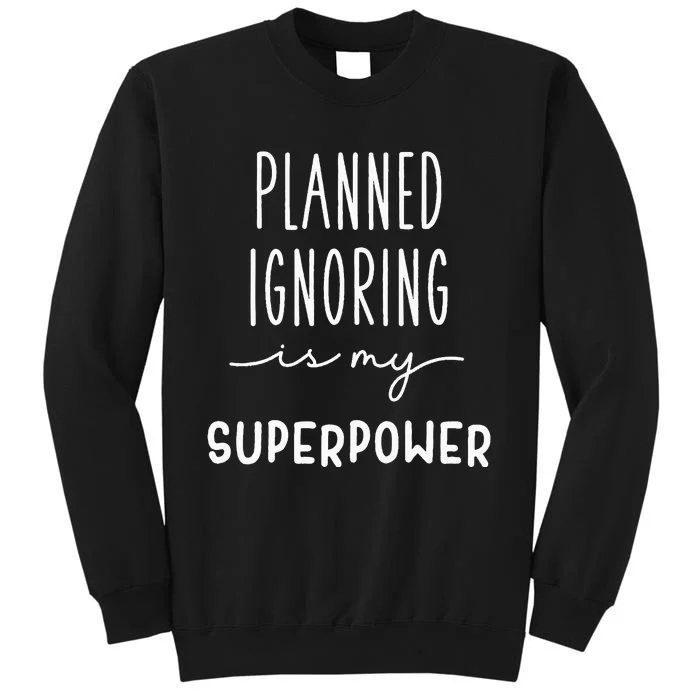 Planned Ignoring Funny Aba Bcba Behavior Analyst Therapist Tall Sweatshirt