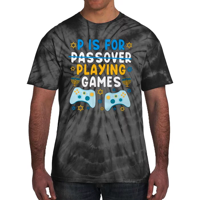 P Is For Passover Playing Games Shabbat Gaming Jewish Family Tie-Dye T-Shirt